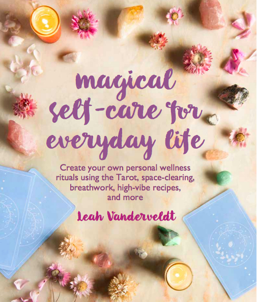 Magical Self-care for Everyday Life by Leah Vanderveldt